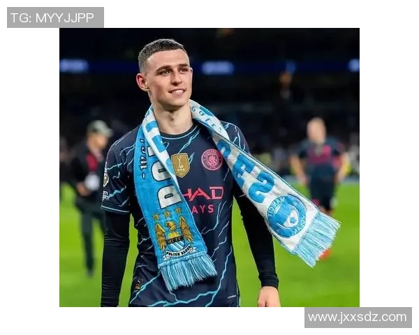 福登：从青训新星到英超巨星的华丽转身与未来展望